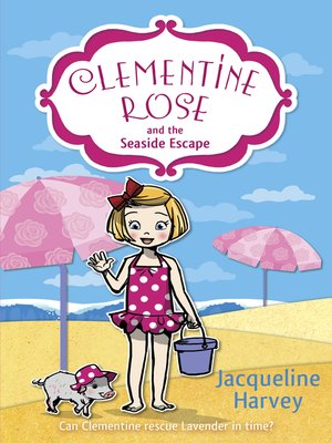 cover image of Clementine Rose and the Seaside Escape